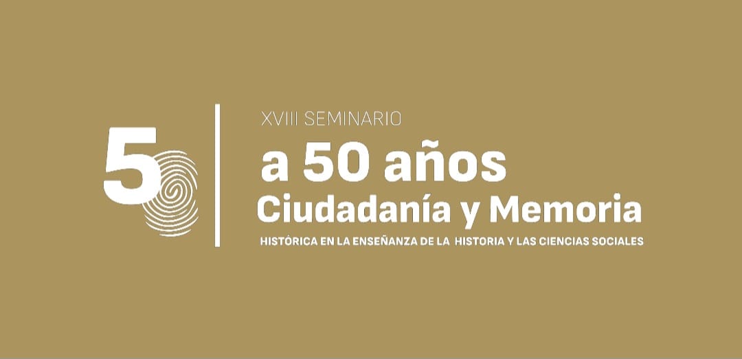 XVIII Seminario de Didáctica convocó a importantes figuras para reflexionar en torno a los conceptos de democracia, ciudadanía y memoria
